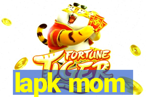 lapk mom